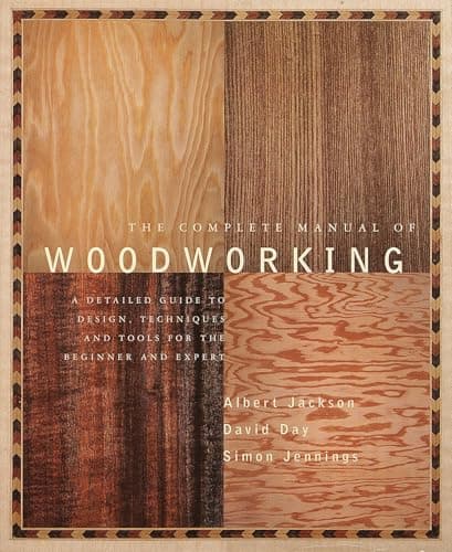 Jackson, Day & Jennings The Complete Manual of Woodworking